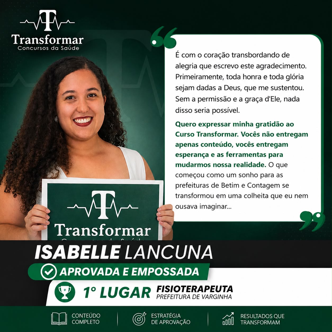Depoimento de Isabelle Lancuna, 1º lugar Fisioterapeuta na Prefeitura de Varginha